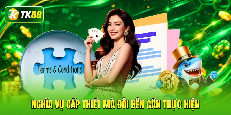 Nghĩa vụ cấp thiết mà đôi bên cần thực hiện